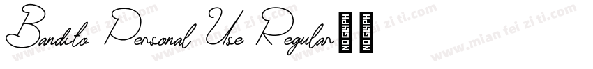 Bandito Personal Use Regular字体转换